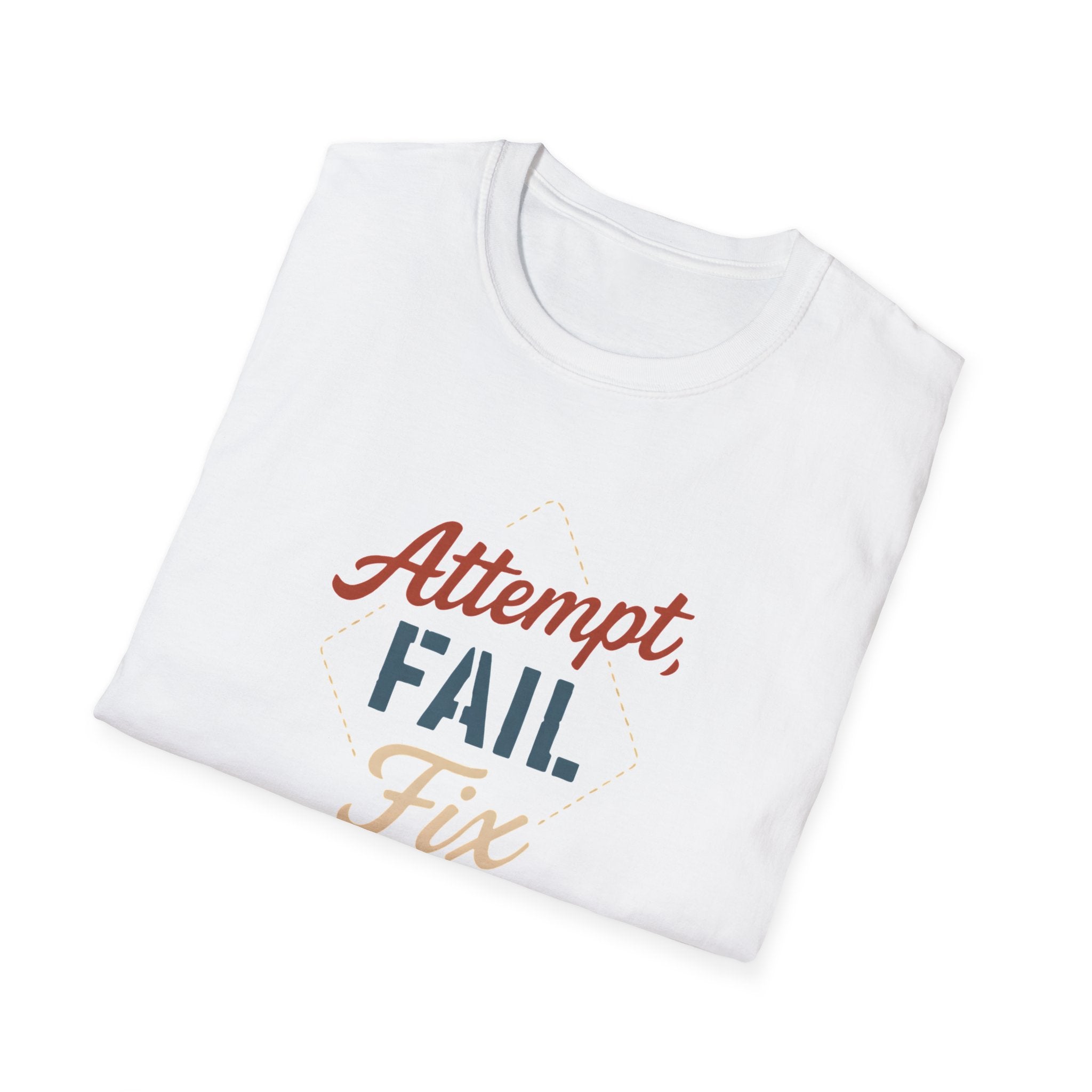 Attempt Fail Fix T-Shirt