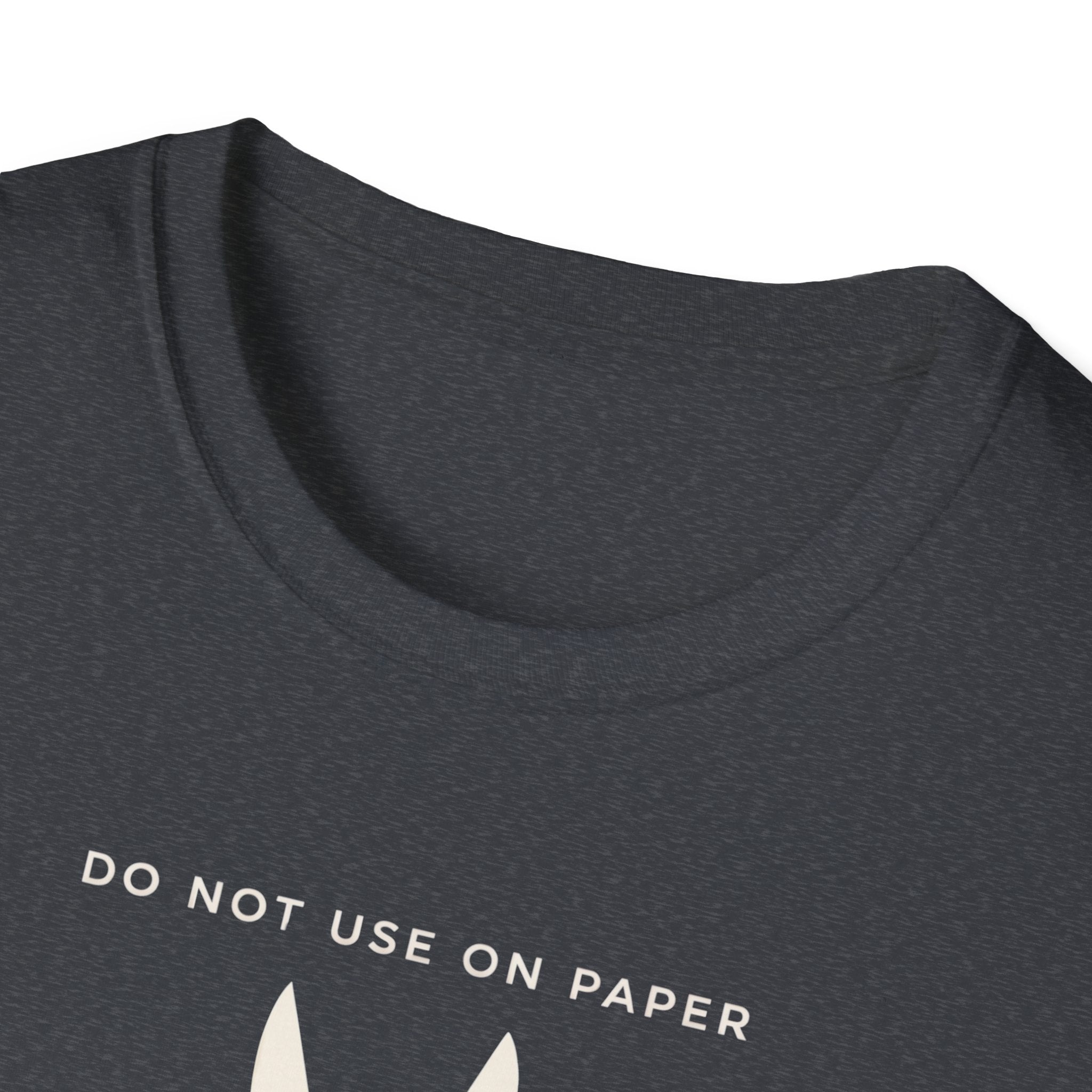 Do Not Use On Paper T-Shirt