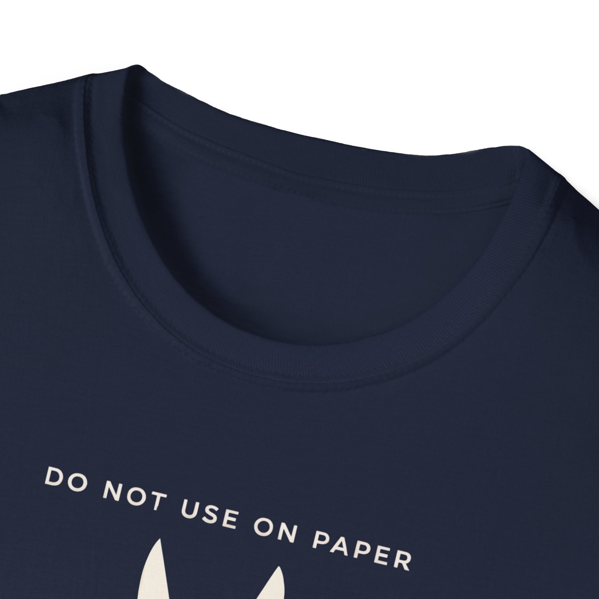 Do Not Use On Paper T-Shirt