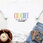 Crochet, A Life Of Loops T-Shirt