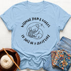 Without Yarn and Koalas.. T-Shirt