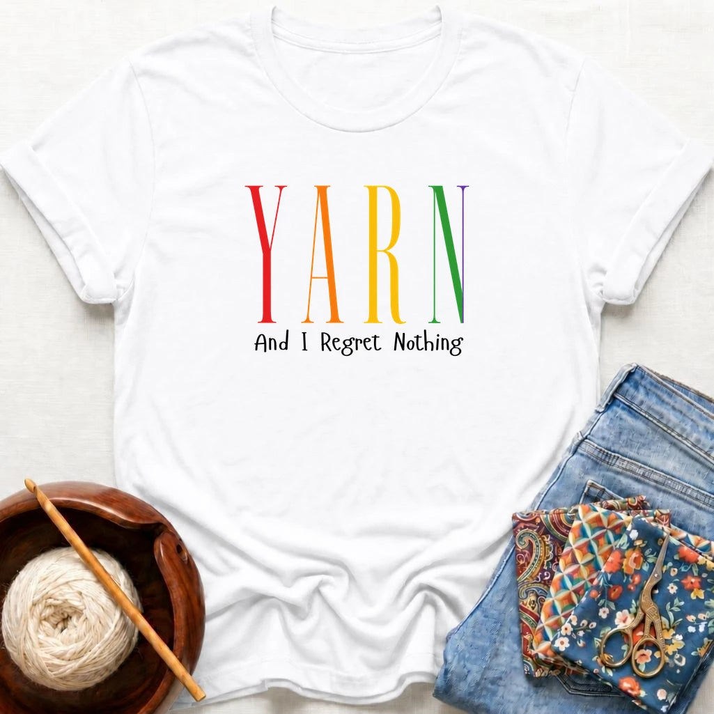 Yarn And I Regret Nothing T-Shirt